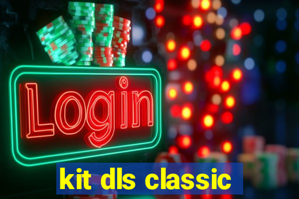 kit dls classic